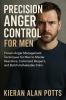 Precision Anger Control for Men