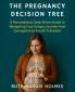 The Pregnancy Decision Tree