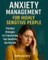 Anxiety Management for Highly Sensitive People