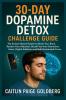 30-Day Dopamine Detox Challenge Guide