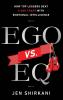 Ego vs. EQ