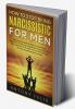 How To Stop Being Narcissistic For Men
