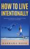How to Live Intentionally