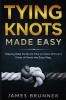 Tying Knots Made Easy