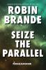 Seize the Parallel (Parallelogram Quartet Book 3)