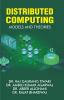 Distributed Computing Models and Theories