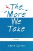 The More We Take