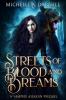 Streets of Blood and Dreams
