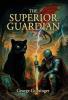 The Superior Guardian