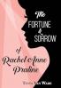 The Fortune and Sorrow of Rachel Anne Praline