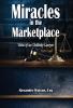 Miracles in the Marketplace