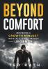 Beyond Comfort