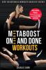 Metaboost One and Done Workouts