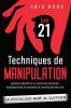 Les 21 techniques de manipulation
