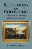 Reflections on Collecting