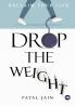 Drop the Weight