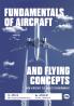 Fundamentals of Aircraft and Flying Concepts