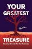 Your Greatest Treasure