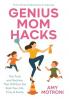 Genius Mom Hacks