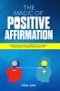 The Magic of Positive Affirmation