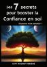 Les 7 secrets pour booster la confiance en soi