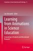 Learning from Animations in Science Education