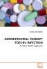 ANTIRETROVIRAL THERAPY FOR HIV INFECTION