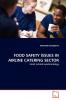 FOOD SAFETY ISSUES IN AIRLINE CATERING SECTOR