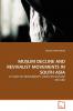 MUSLIM DECLINE AND REVIVALIST MOVEMENTS IN SOUTH ASIA