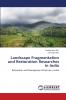 Landscape Fragmentation and Restoration  Researches in India