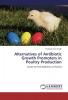 Alternatives of Antibiotic Growth Promoters in Poultry Production