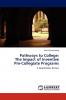 Pathways to College: The Impact of Inventive Pre-Collegiate Programs
