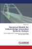 Numerical Models for Vehicle-Bridge Interaction Dynamic Analysis