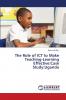 The Role of ICT to Make Teaching-Learning Effective