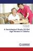 A Sociological Study of Old Age Homes in Odisha