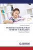Problems Faced by Tribal Children in Education