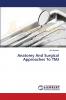 Anatomy And Surgical Approaches To TMJ