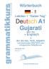 Wörterbuch Deutsch - Gujarati - Englisch Niveau A1
