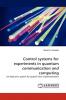Control Systems for Experiments in Quantum Communication and Computing