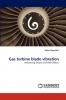 Gas turbine blade vibration