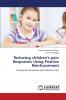 Reducing Children's Pain Responses Using Positive Reinforcement