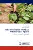 Indian Medicinal Plants as Antimicrobial Agents