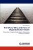 The What Why and How of Organizational Values