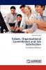 Values Organizational Commitment and Job Satisfaction