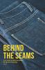 Behind the Seams