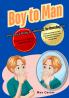 Boy to Man The Boy's Body Guidebook to Growing Up