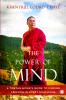 The Power of Mind: A Tibetan Monk’s Guide to Finding Freedom in Every Challenge