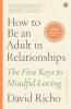 How to Be an Adult in Relationships