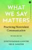 What We Say Matters: Practicing Nonviolent Communication