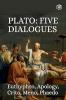 Five Great Dialogues of Plato: Euthyphro Apology Crito Meno Phaedo